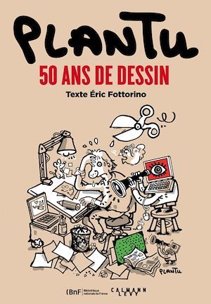 ebook cover of Plantu, 50 ans de dessin, by Eric Fottorino, Plantu