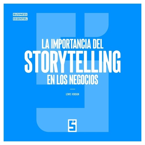 Couverture ebook de La importancia del storytelling en los negocios, de Léwis Verdun