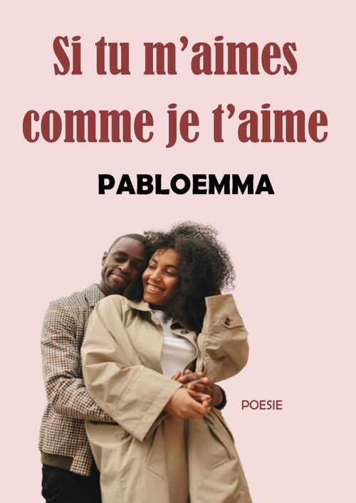 ebook cover of Si tu m'aimes comme je t'aime, by Pabloemma