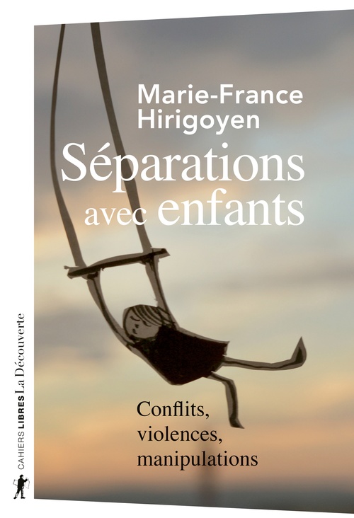 Couverture ebook de Séparations avec enfants - Conflits, violences, manipulations, de Marie-France Hirigoyen