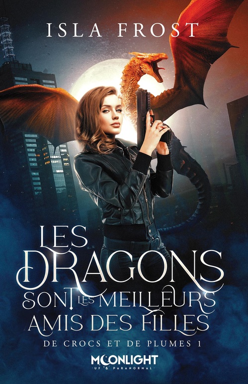 ebook cover of Les dragons sont les meilleurs amis des filles, by Isla Frost