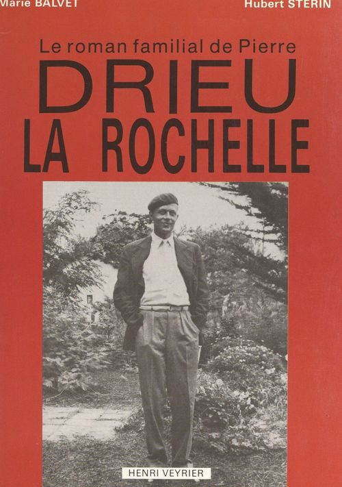 Couverture ebook de Le roman familial de Pierre Drieu La Rochelle, de Hubert Sterin, Marie Balvet