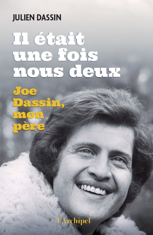 Couverture ebook de Il était une fois nous deux - Joe Dassin, mon père, de Julien Dassin