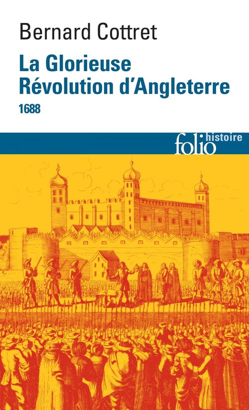 ebook cover of La Glorieuse Révolution d'Angleterre (1688), by Bernard Cottret