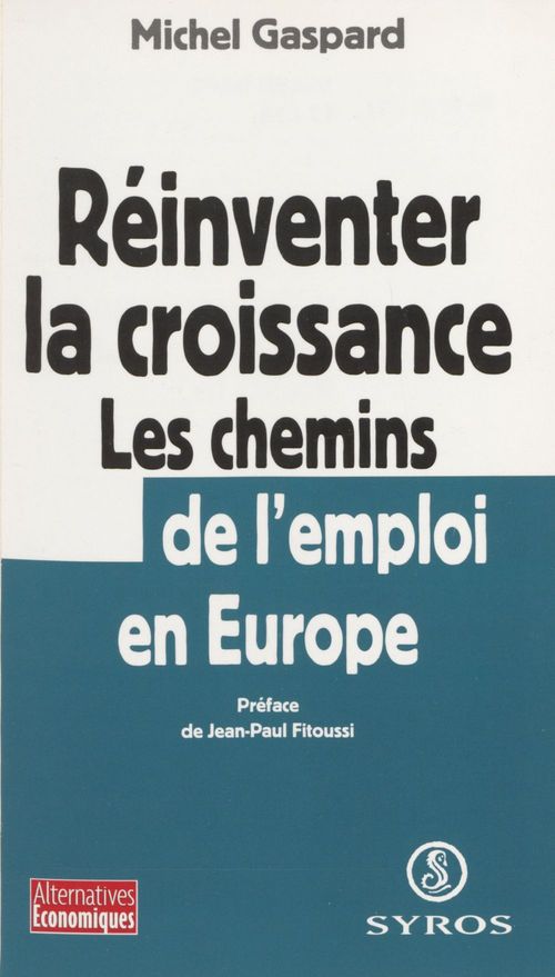 ebook cover of Réinventer la croissance, by Michel Gaspard