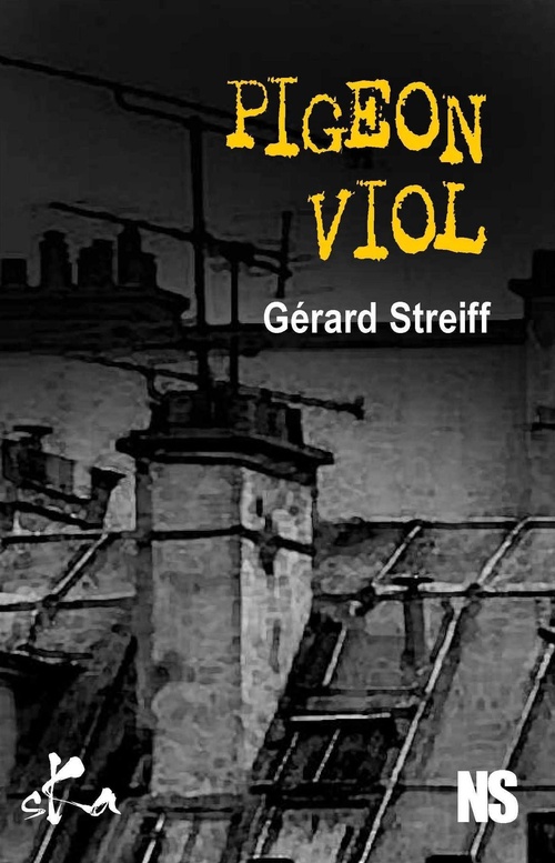 Couverture ebook de Pigeon Viol, de Gérard Streiff