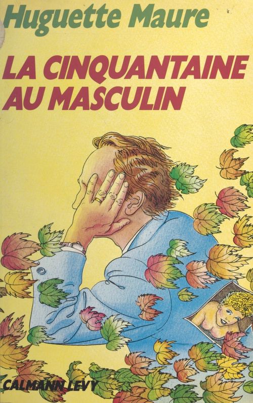 ebook cover of La cinquantaine au masculin, by Huguette Maure