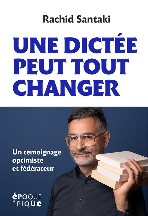 ebook cover of Une dictée pour tout changer, by Rachid Santaki