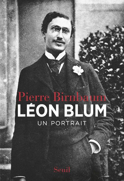 ebook cover of Léon Blum. Un portrait, by Pierre Birnbaum