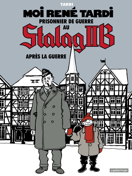 Couverture ebook de Moi René Tardi, prisonnier de guerre au Stalag IIB (Tome 3) - Après la guerre, de Jacques Tardi