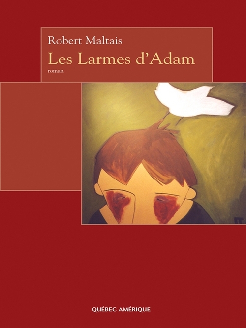 Couverture ebook de Les Larmes d'Adam, de Robert Maltais