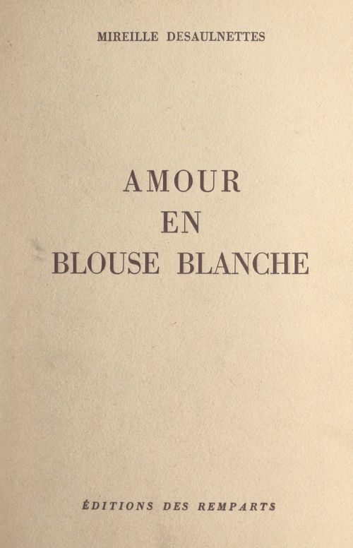 ebook cover of Amour en blouse blanche, by Mireille Desaulnettes