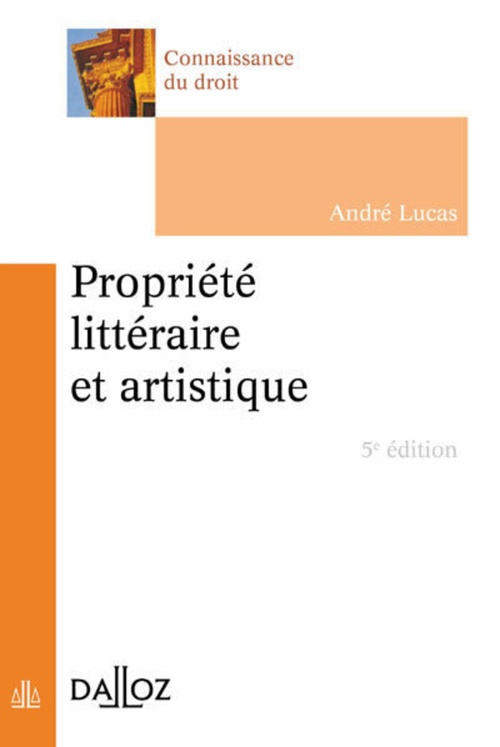 Couverture ebook de Propriété littéraire et artistique. 5e éd., de André Lucas
