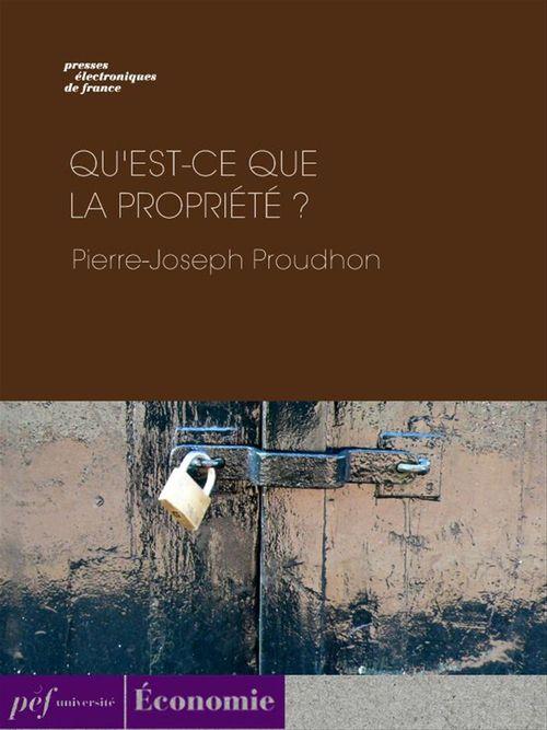 ebook cover of Qu'est-ce que la propriété ?, by Pierre-Joseph Proudhon