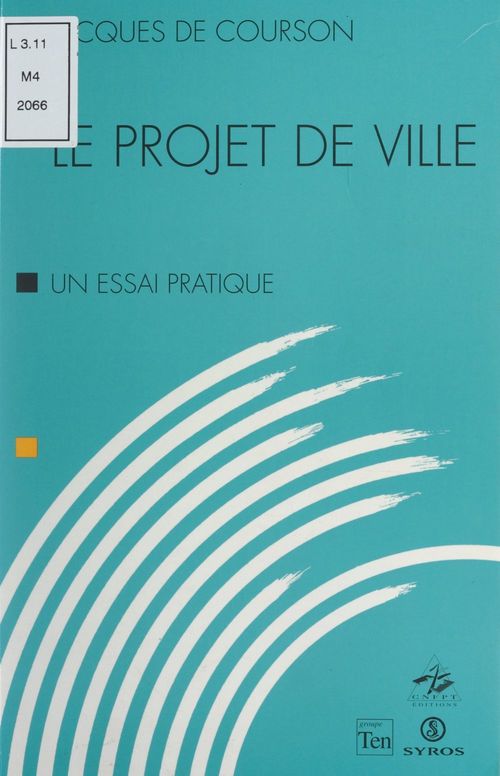 Couverture ebook de Le projet de ville, de Jacques de Courson