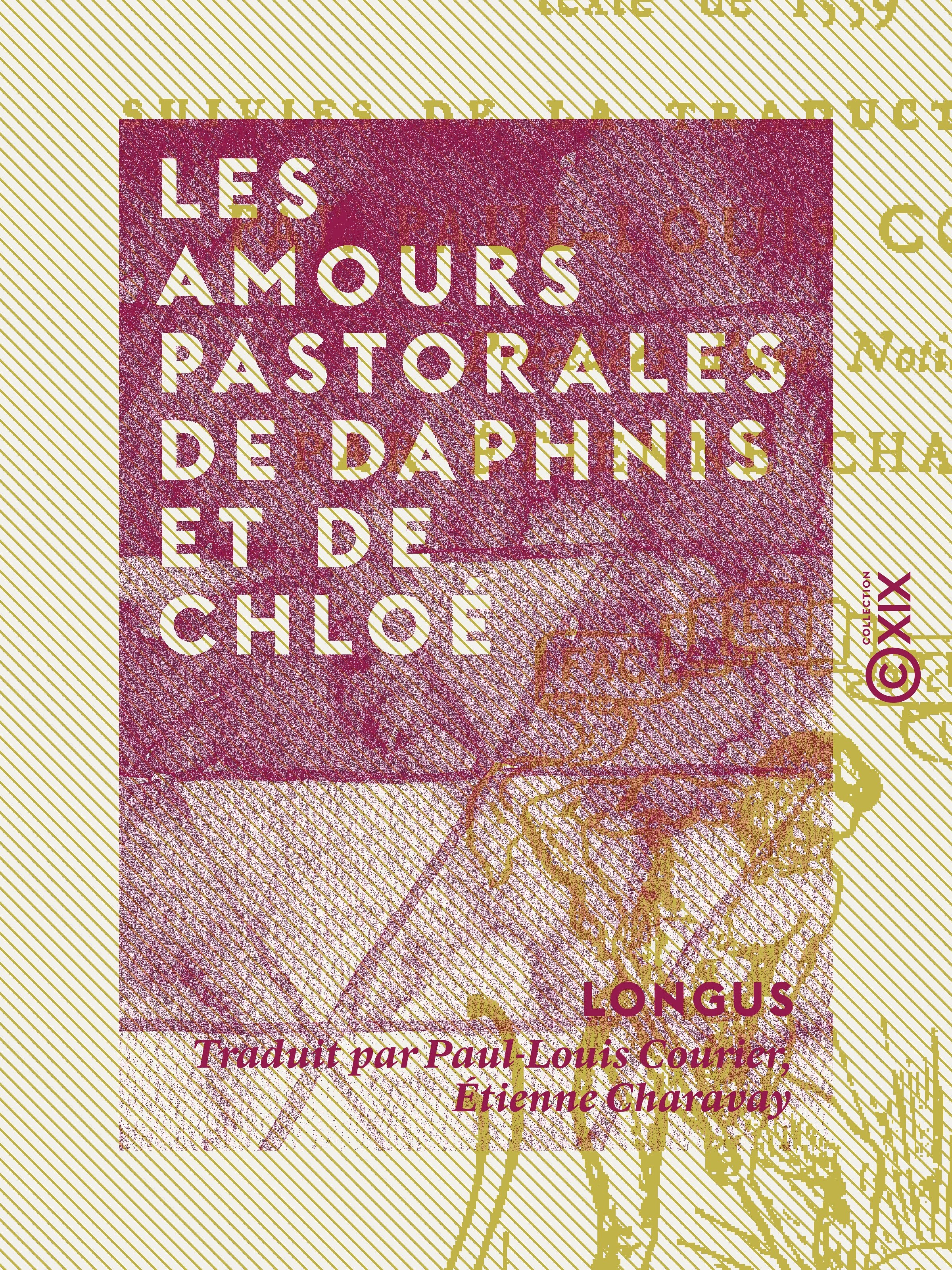 Couverture ebook de Les Amours pastorales de Daphnis et de Chloé, de Etienne Charavay, Longus