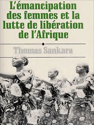 ebook cover of L'émancipation des femmes et la lutte de libération de l'Afrique, by Thomas Sankara