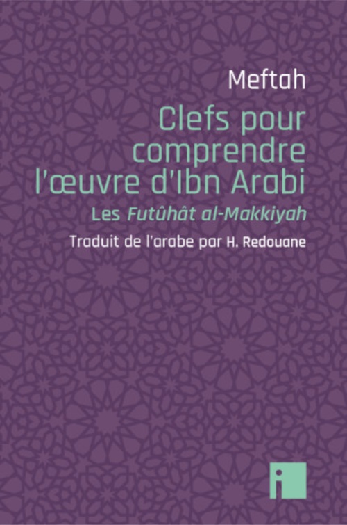 ebook cover of Clefs pour comprendre l'oeuvre d'Ibn Arabi, by Meftah