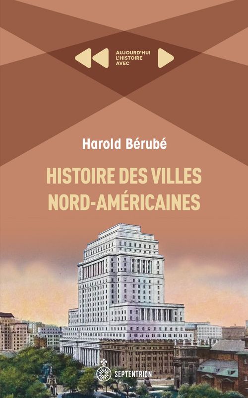 Couverture ebook de Histoire des villes nord-américaines, de Harold Bérubé