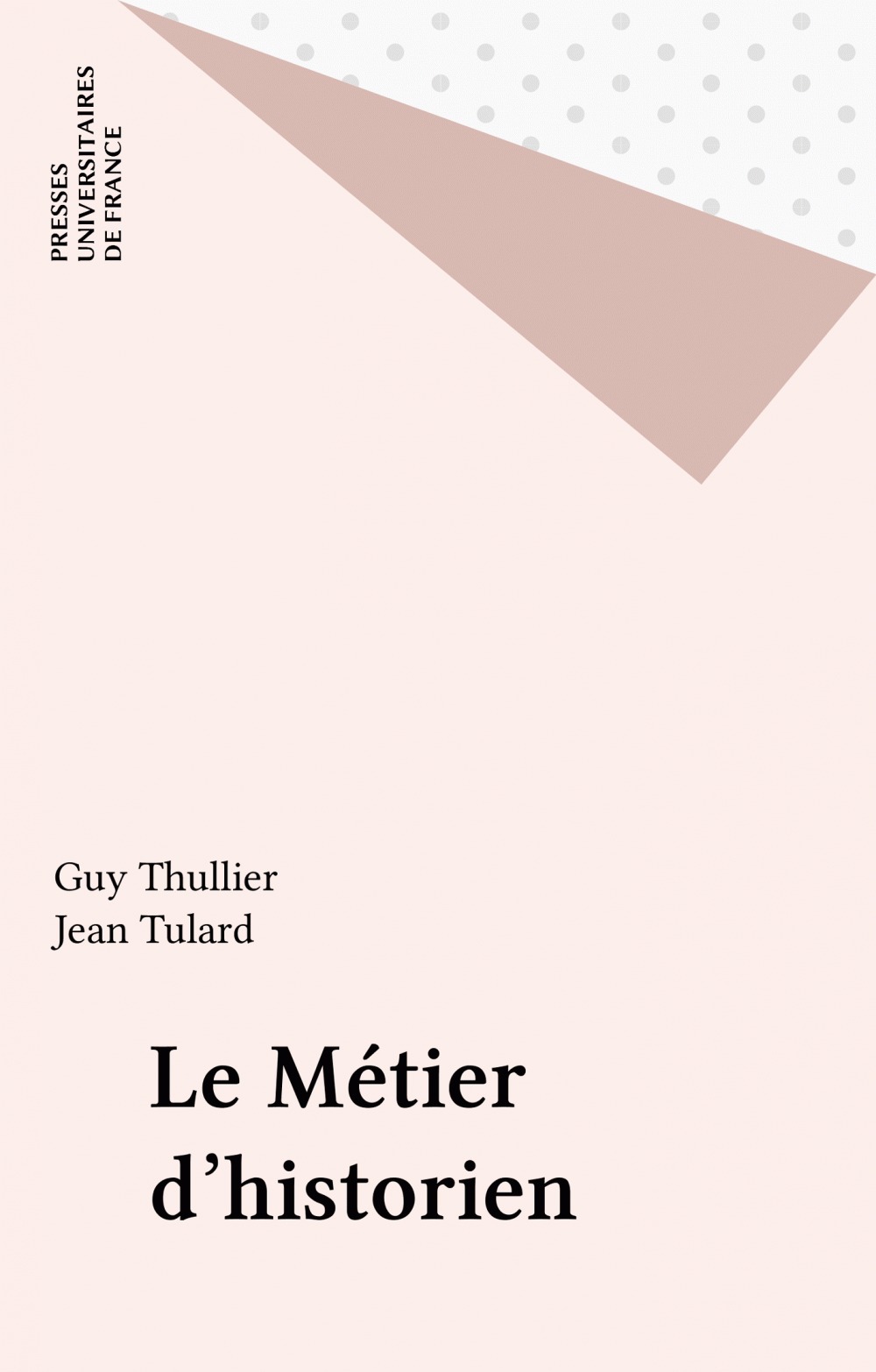 Couverture ebook de Le Métier d'historien, de Jean Tulard, Guy Thuillier
