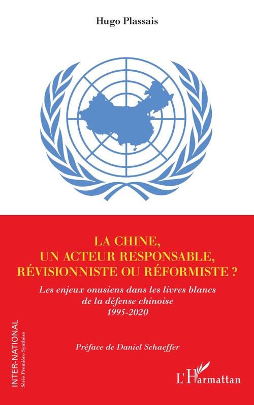 ebook cover of La Chine, un acteur responsable, révisionniste ou réformiste ?, by Hugo Plassais