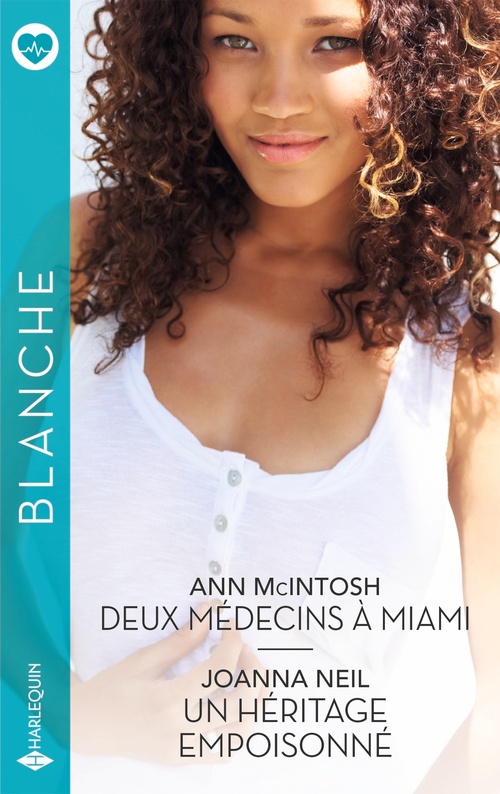 Couverture ebook de Deux médecins à Miami - Un héritage empoisonné, de Ann McIntosh, Joanna Neil