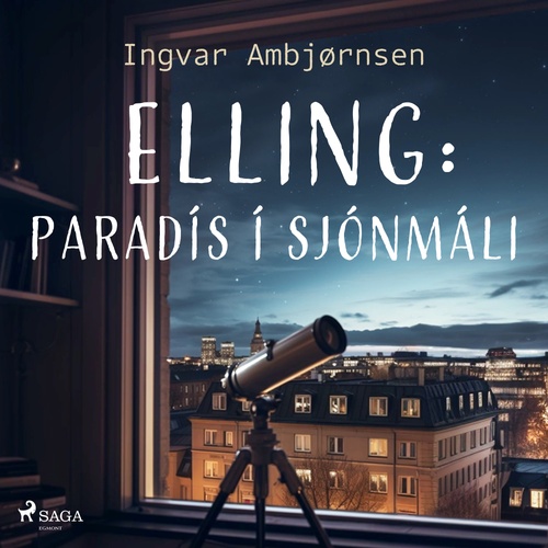 Couverture audiobook de Elling: Paradís í sjónmáli, de Ingvar Ambjornsen