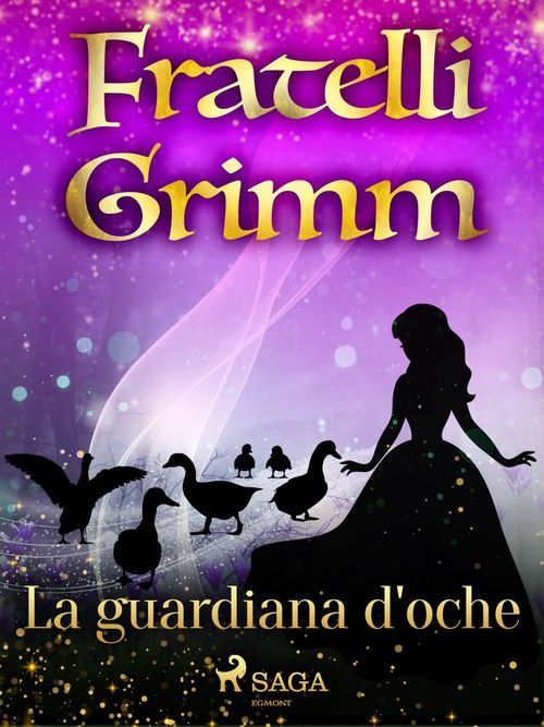 ebook cover of La guardiana d'oche, by Fratelli Grimm
