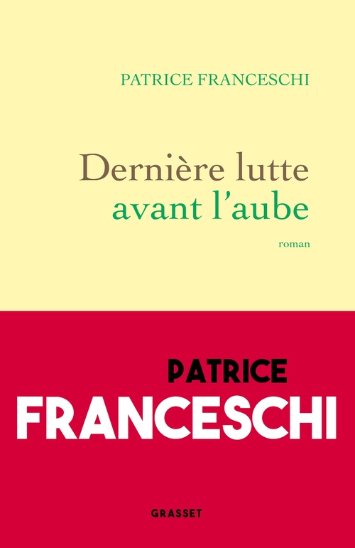 ebook cover of Dernière lutte avant l'aube, by Patrice Franceschi