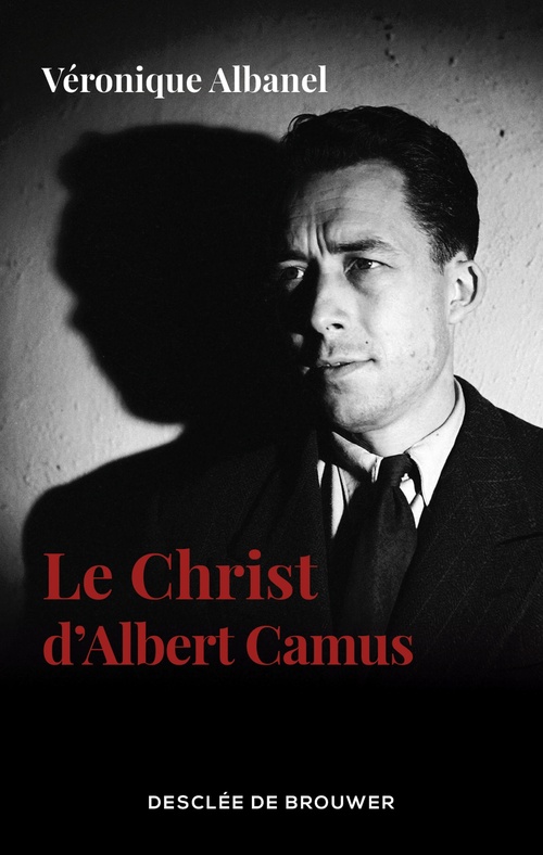 ebook cover of Le Christ d'Albert Camus, by Véronique Albanel