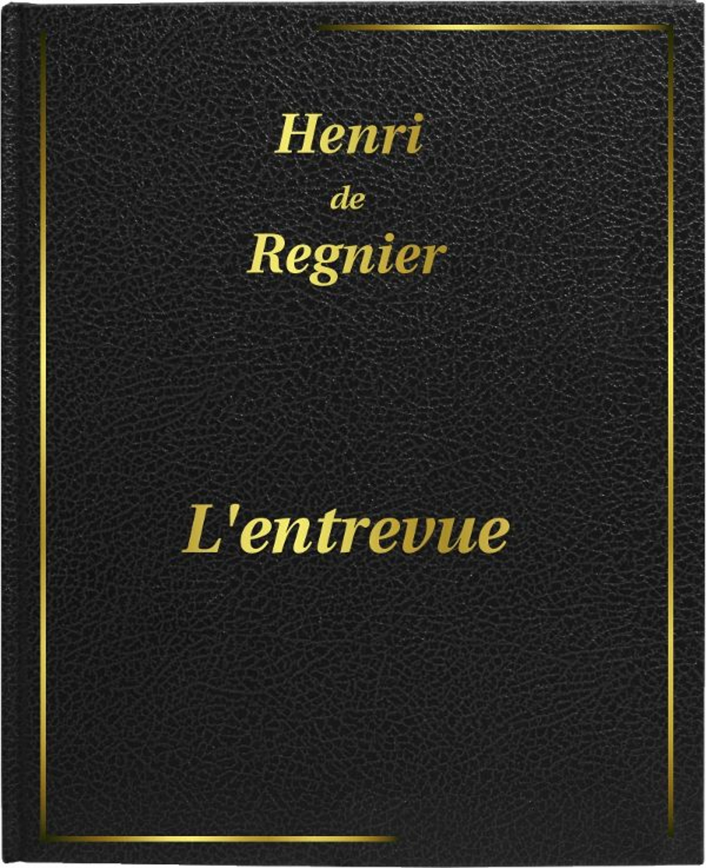 ebook cover of L'entrevue, by Henri De Regnier