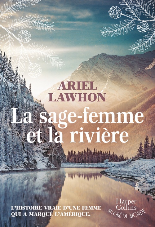 Couverture ebook de La sage-femme et la rivière, de Ariel Lawhon
