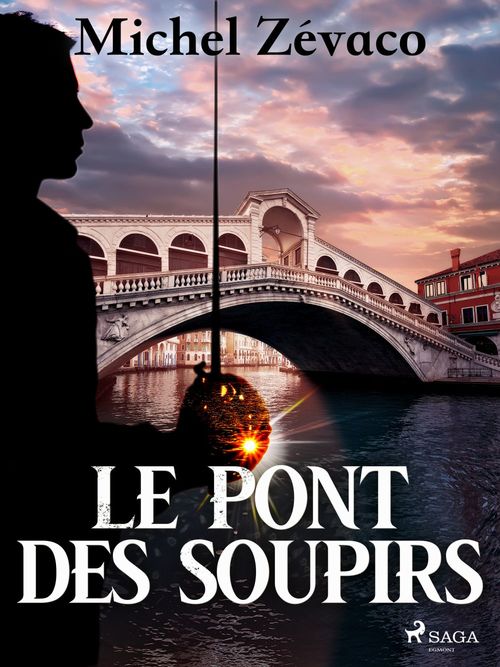 Couverture ebook de Le Pont des Soupirs, de Michel Zévaco