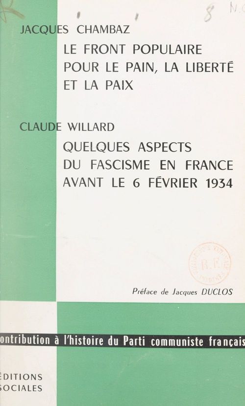 Couverture ebook de Le Front populaire pour le pain, la liberté et la paix, de Claude Willard, Jacques Chambaz
