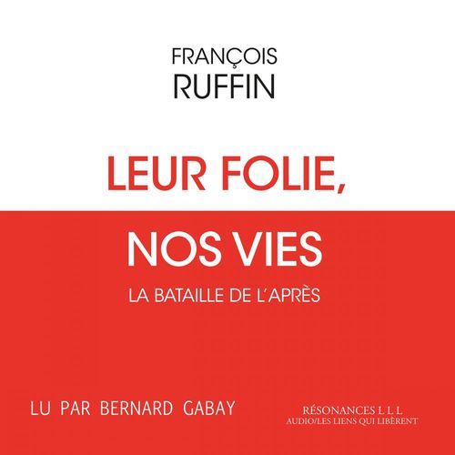 Couverture audiobook de Leur folie, nos vies, de François Ruffin
