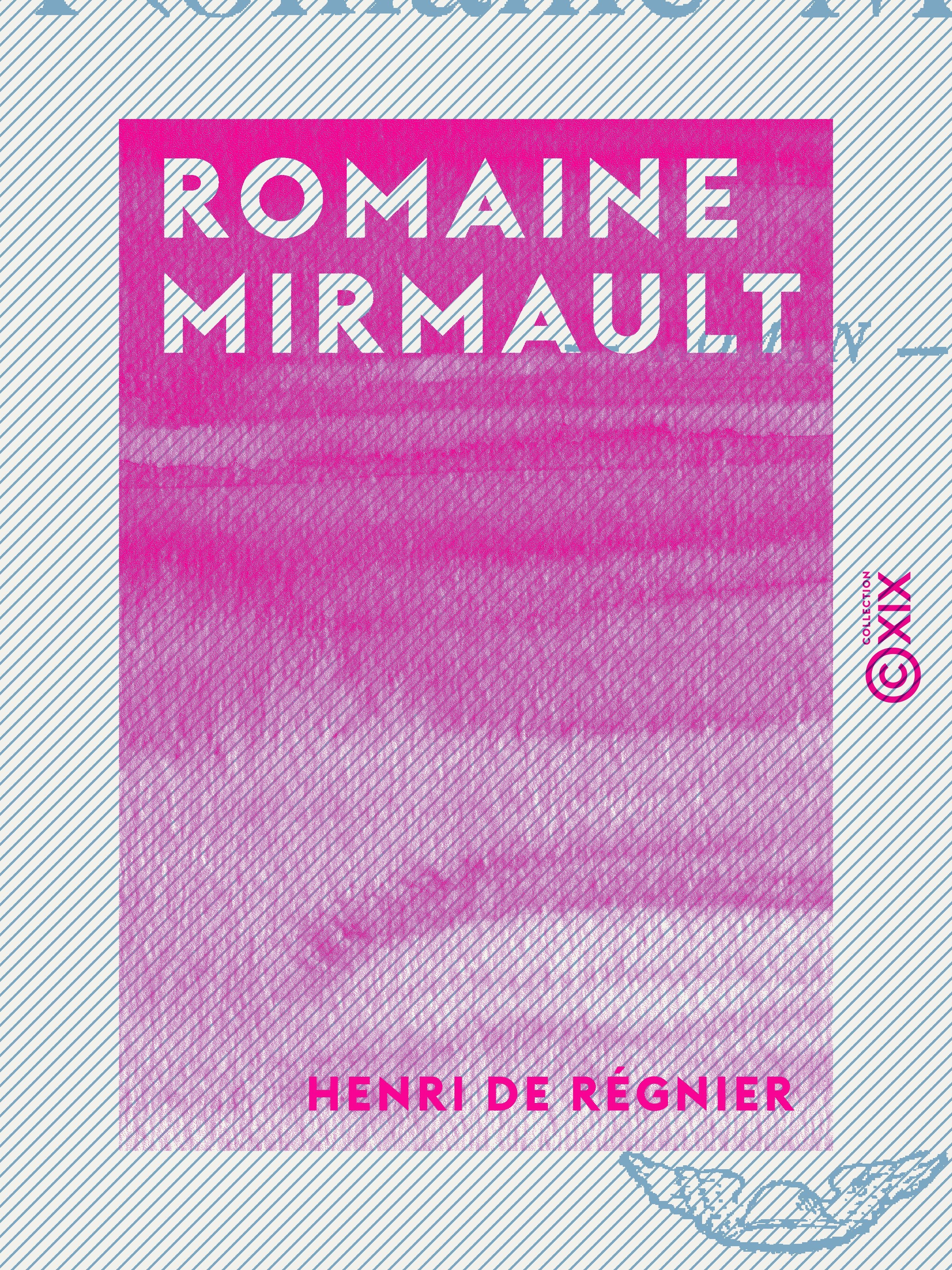 Couverture ebook de Romaine Mirmault, de Henri De Regnier