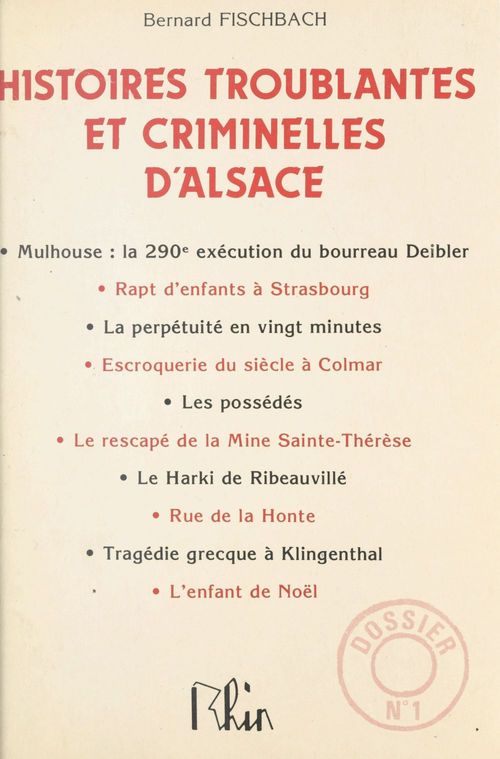 Couverture ebook de Histoires troublantes et criminelles d'Alsace, de Bernard Fischbach