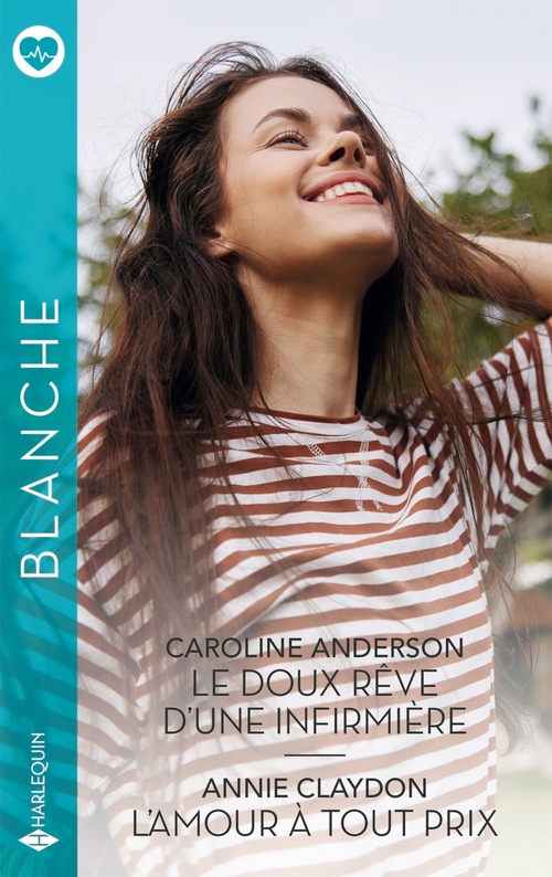 ebook cover of Le doux rêve d'une infirmière - L'amour à tout prix, by Caroline Anderson, Annie Claydon