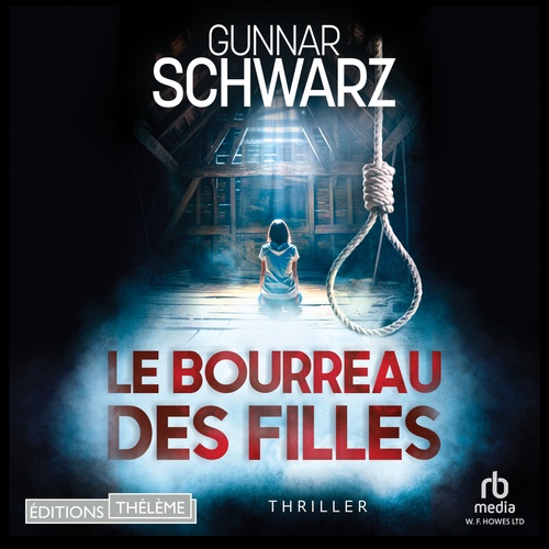 Couverture audiobook de Le bourreau des filles (Bajetzky et Kuper - Thriller t. 2), de Gunnar Schwarz
