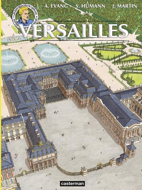 Couverture ebook de Les reportages de Lefranc - Versailles, de Olivier Pâques, Jérôme Presti, Jacques Martin, Jean Pleyers