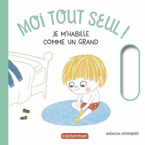 Couverture ebook de Moi tout seul - Je m'habille comme un grand, de Natascha Rosenberg