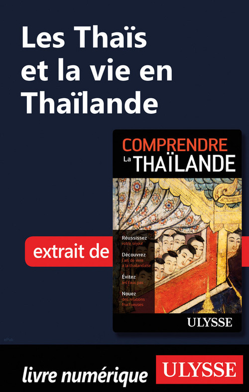Couverture ebook de Les Thaïs et la vie en Thaïlande, de Collectif