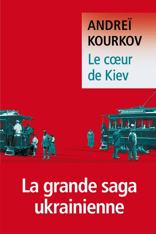 ebook cover of Le Coeur de Kiev, by Andreï Kourkov