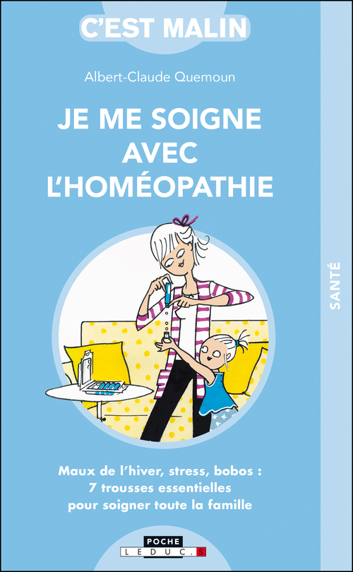 Couverture ebook de Je me soigne avec l'homéopathie, c'est malin, de Albert-Claude Quemoun
