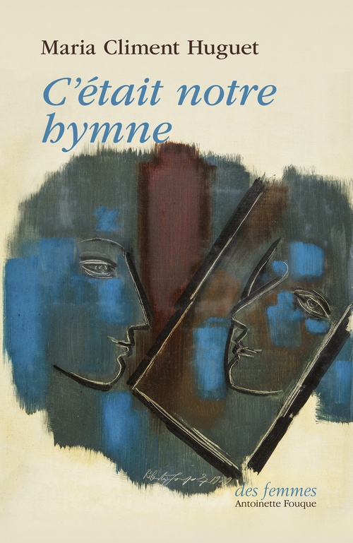 ebook cover of C'était notre hymne, by Maria Climent Huguet, Carmen Fernandez Montava