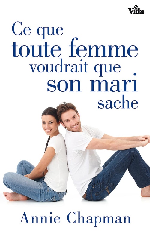 Couverture ebook de Ce que toute femme voudrait que son mari sache, de Annie Chapman