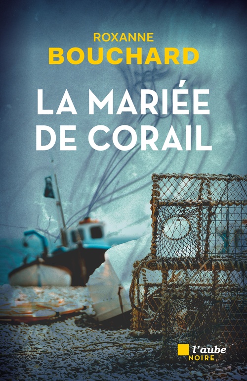 Couverture ebook de La Mariée de corail, de Roxanne BOUCHARD