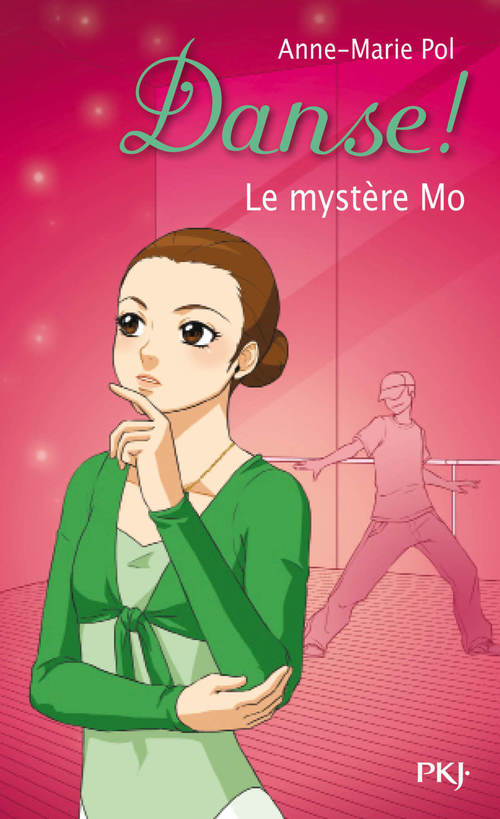 ebook cover of Danse ! - tome 18 Le mystère Mo, by Anne-Marie Pol