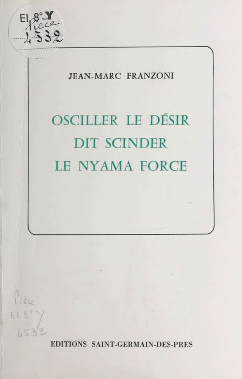 Couverture ebook de Osciller le désir dit scinder le nyama force, de Jean-Marc Franzoni