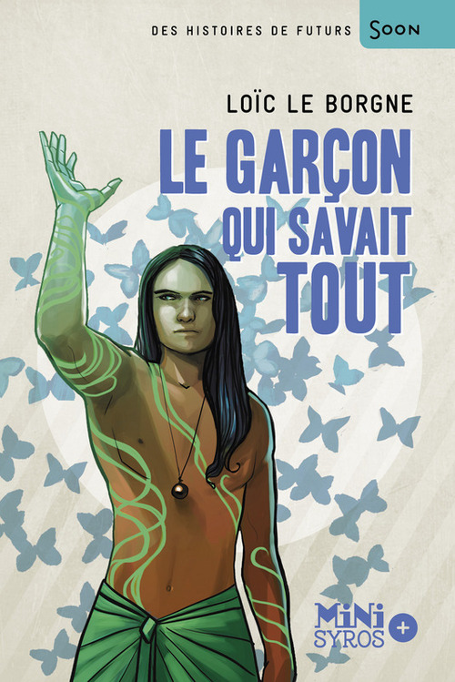 Couverture ebook de Le garçon qui savait tout, de Loïc Le borgne